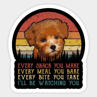 Vintage Every Snack You Make Every Meal You Bake Maltipoo Sticker